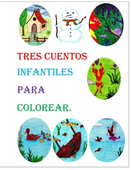 Tres Cuentos Infantiles Para Colorear