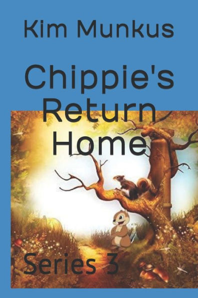 Chippie's Return Home: Series 3