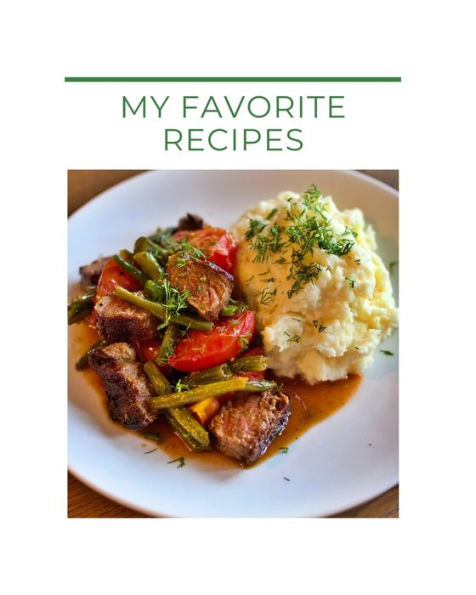 My Favorite Recipes - 9781690622710