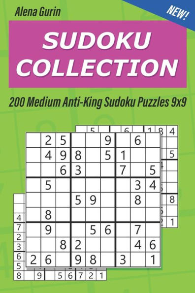 Sudoku Collection : 200 Medium Anti-King Sudoku Puzzles 9X9 - 9781690691877