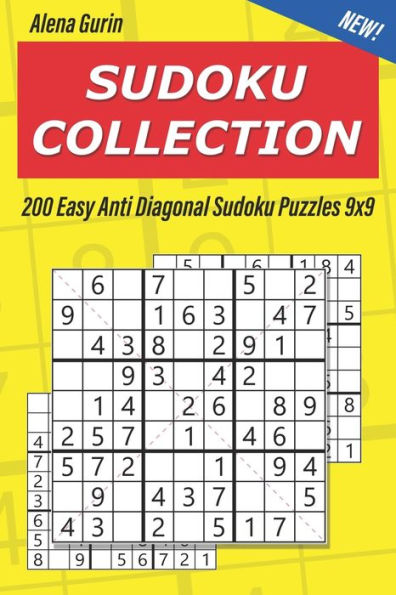 Sudoku Collection : 200 Easy Anti Diagonal Sudoku Puzzles 9X9