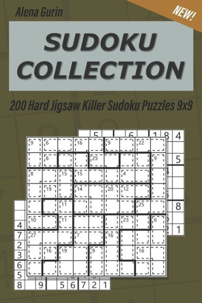 Sudoku Collection : 200 Hard Jigsaw Killer Sudoku Puzzles 9X9