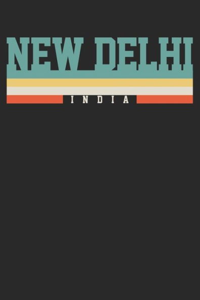 Notebook : New Delhi India Ruled 6X9 120 Pages