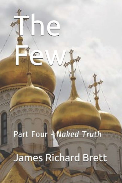 The Few : Four -- Naked Truth