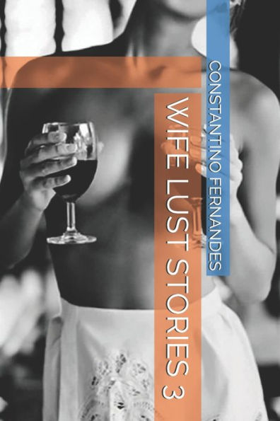 Wife Lust Stories 3