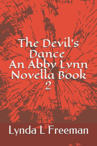 The Devil's Dance, An Abby Lynn Novella Book 2