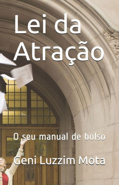 Lei da Atrac?o: O seu manual de bolso (Portuguese Edition)