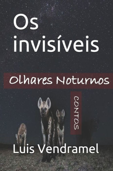 Os Invis?veis