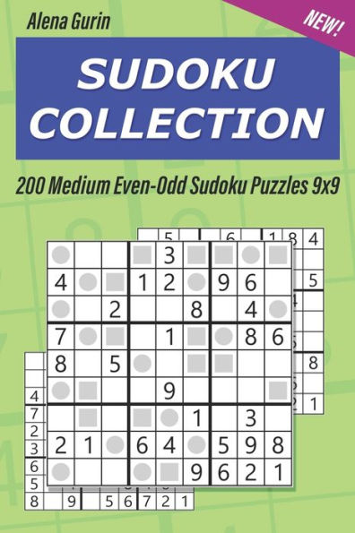 Sudoku Collection: 200 Medium Even-Odd Sudoku Puzzles 9X9