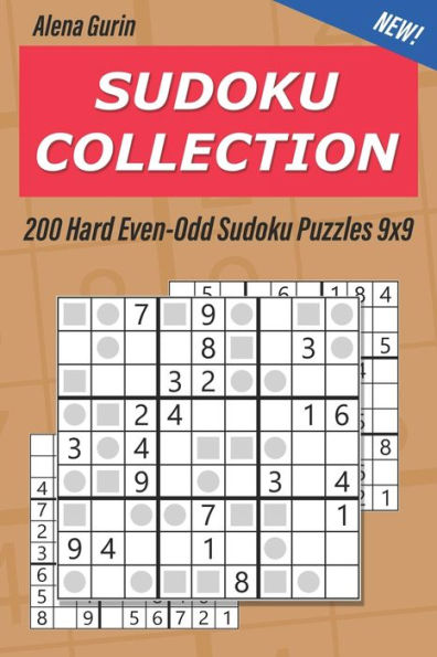 Sudoku Collection : 200 Hard Even-Odd Sudoku Puzzles 9X9