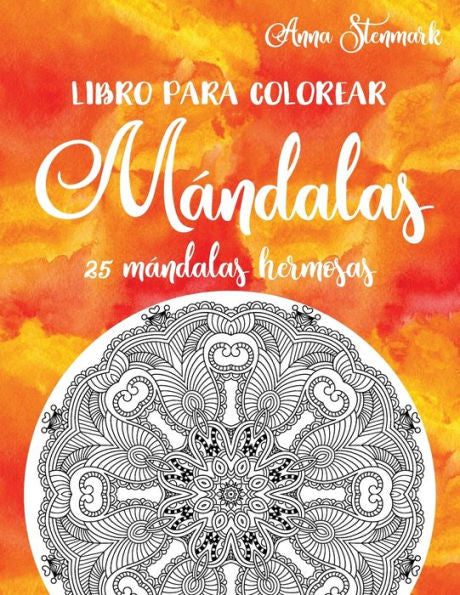 Libro Para Colorear Mándalas : 25 Mándalas Hermosas: Libro Naranja