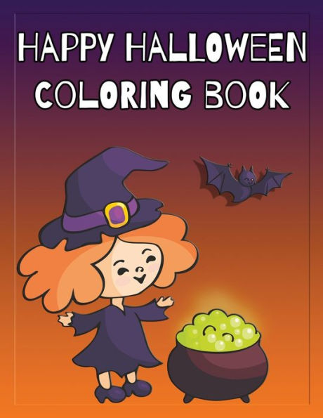 Happy Halloween Coloring Book: Coloring And Sketch Book For Toddlers, Kids 2-6
