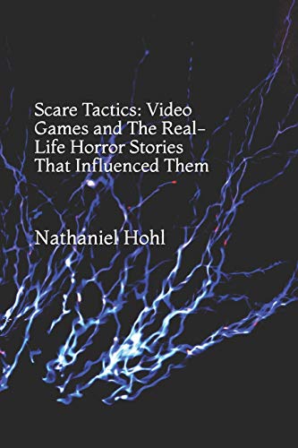Scare Tactics: Video Games and The Real-Life Horror Stories That Influenced Them