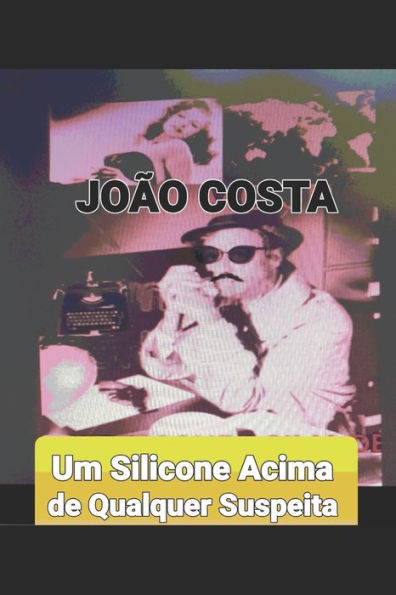 Um Silicone Acima De Qualquer Suspeita.