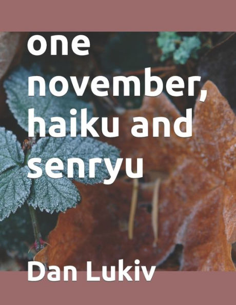 One November, Haiku And Senryu
