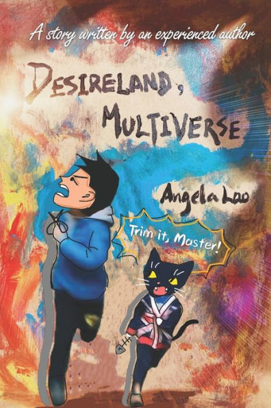 Desireland, Multiverse (Andrew's Parallel Worlds)