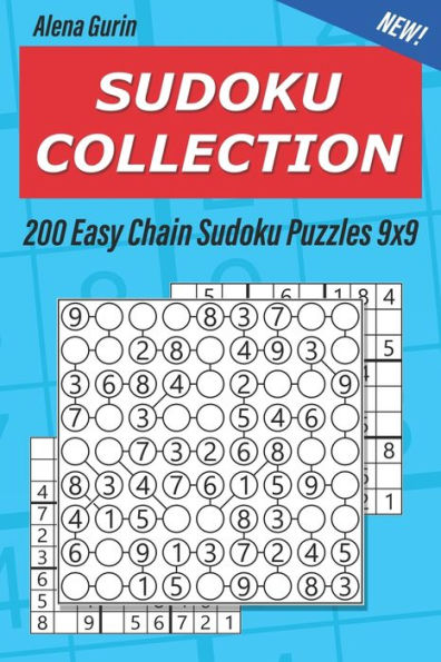 Sudoku Collection : 200 Easy Chain Sudoku Puzzles 9X9
