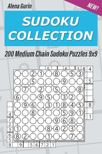 Sudoku Collection : 200 Medium Chain Sudoku Puzzles 9X9