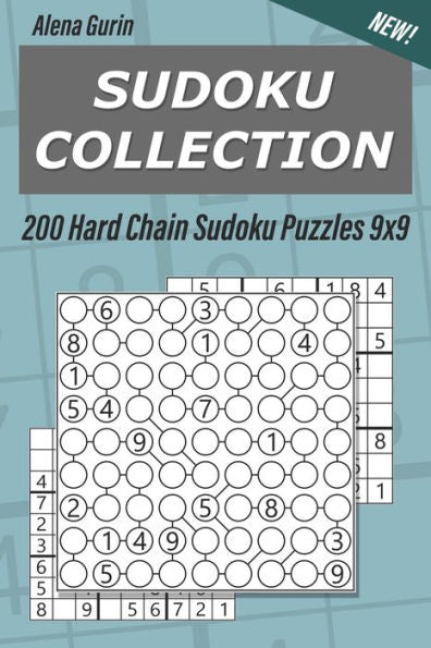 Sudoku Collection : 200 Hard Chain Sudoku Puzzles 9X9