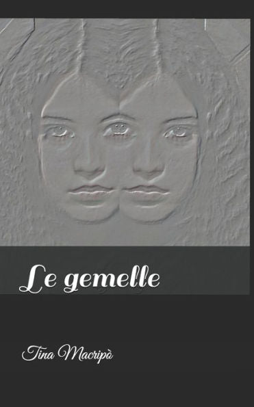 Le gemelle (Italian Edition)