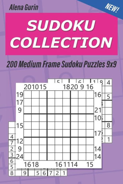 Sudoku Collection : 200 Medium Frame Sudoku Puzzles 9X9