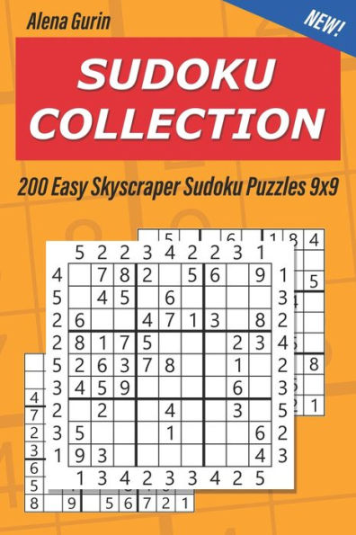 Sudoku Collection : 200 Easy Skyscraper Sudoku Puzzles 9X9