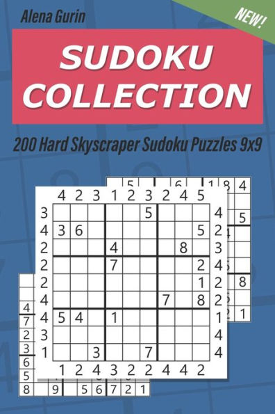 Sudoku Collection : 200 Hard Skyscraper Sudoku Puzzles 9X9