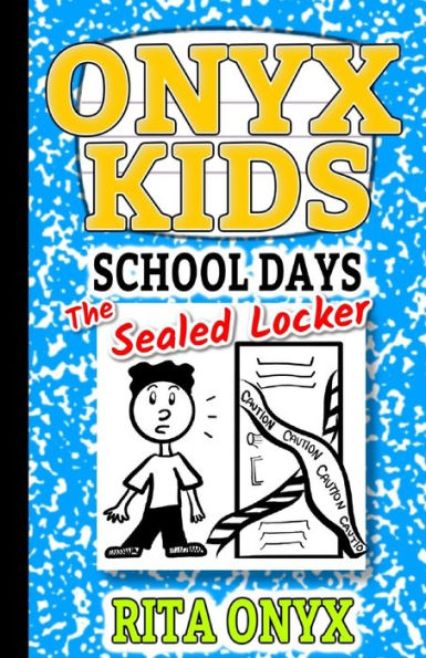 Onyx Kids School Days : The Sealed Locker