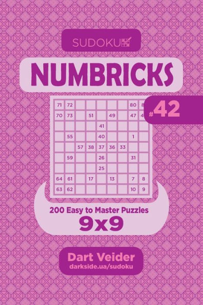 Sudoku Numbricks - 200 Easy To Master Puzzles 9X9 - 9781691840809