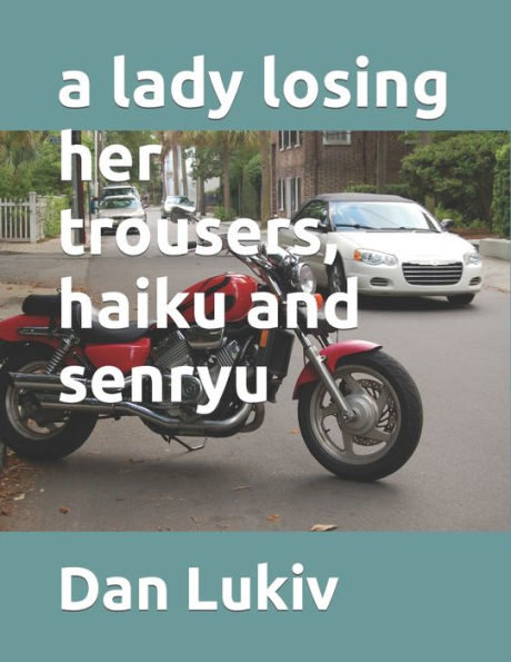 a lady losing her trousers, haiku and senryu