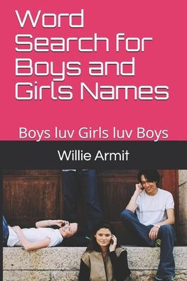 Word Search For Boys And Girls Names : Boys Luv Girls Luv Boys
