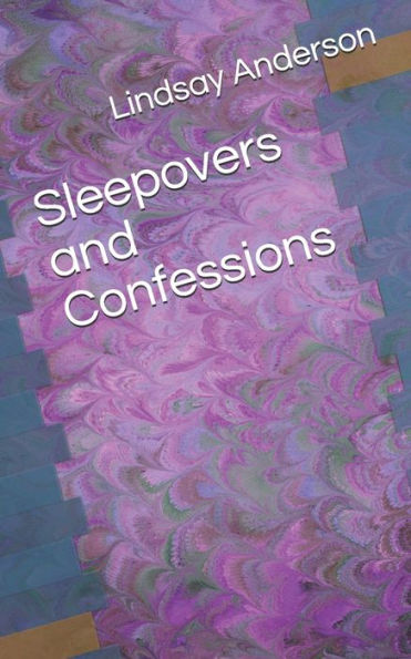 Sleepovers And Confessions