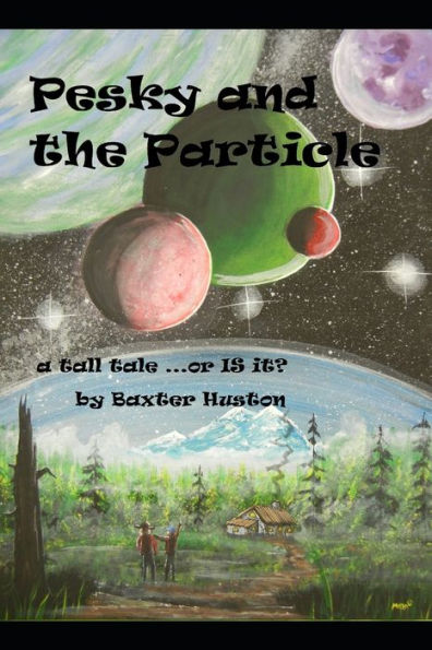 Pesky And The Particle - 9781692096182