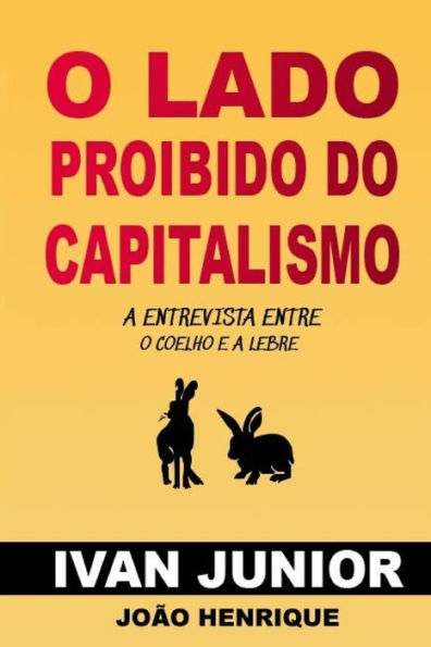 O Lado Proibido Do Capitalismo