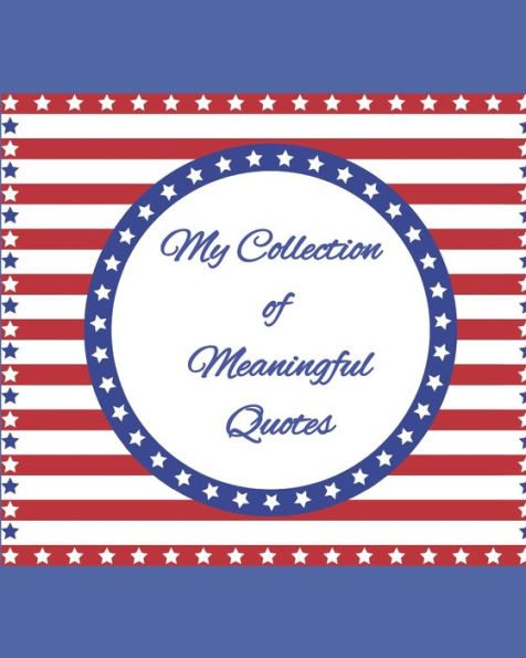 My Collection Of Meaningful Quotes : Because Great Wits Have Short Memories - 9781692109189