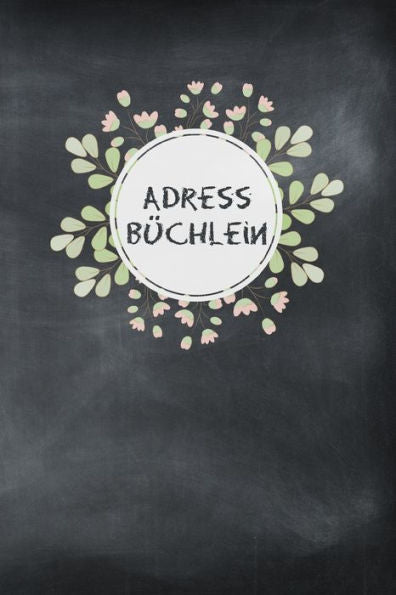 Adressbüchlein: Telefonnummern Register A-Z zum eintragen von Adressen und Kontakten | praktisches und stilvolles Adressverzeichnis (German Edition)
