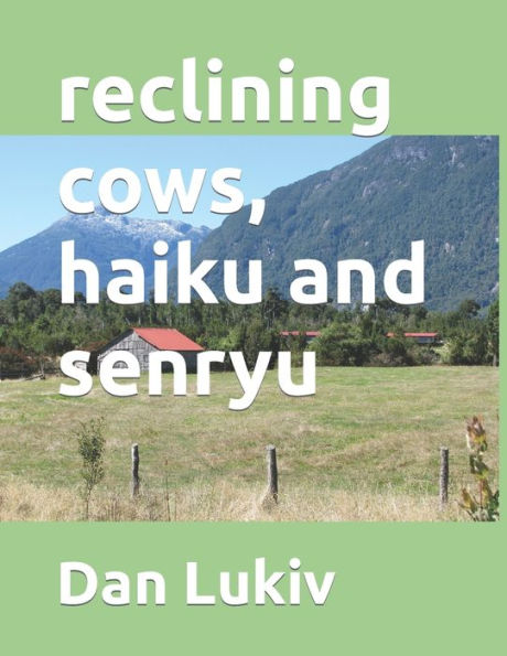 Reclining Cows, Haiku And Senryu