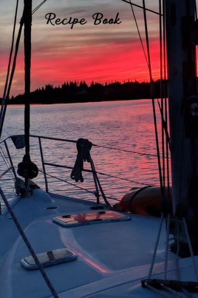 Recipe Book : Sunset Sail - Record Your Special Recipes, 6 X 9 Inches, 100 Pages