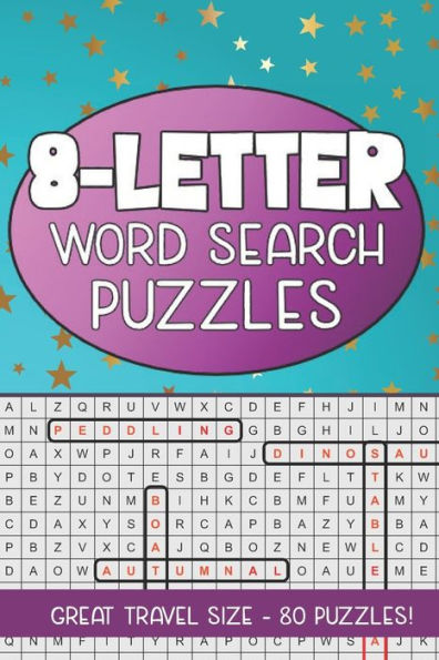 8-Letter Word Search Puzzles: Great Travel Size, 80 Seek and Find Puzzles