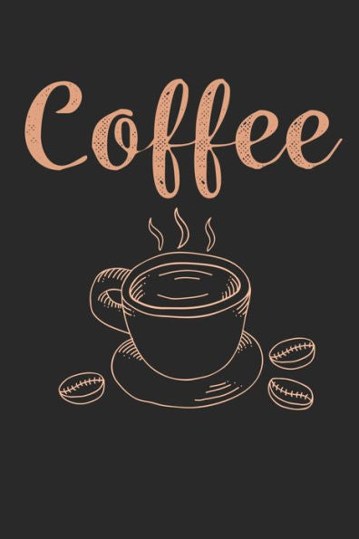 Kaffee Tasting Buch: Dein persönliches Verkostungsbuch zum selber ausfüllen ? für über 100 verschiedene Kaffeesorten ? Egal ob aus europäischen, ... 6x9 Format ? Motiv: Coffee 3 (German Edition)
