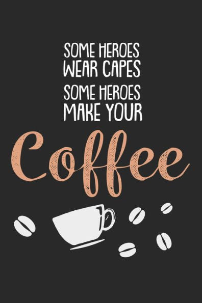 Kaffee Tasting Buch: Dein persönliches Verkostungsbuch zum selber ausfüllen ? für über 100 verschiedene Kaffeesorten ? Egal ob aus europäischen, ... ? Motiv: Coffee Hero 3 (German Edition)