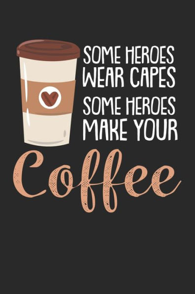 Kaffee Tasting Buch: Dein persönliches Verkostungsbuch zum selber ausfüllen ? für über 100 verschiedene Kaffeesorten ? Egal ob aus europäischen, ... ? Motiv: Coffee Hero 4 (German Edition)