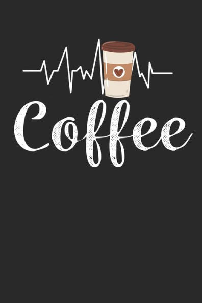 Kaffee Tasting Buch: Dein persönliches Verkostungsbuch zum selber ausfüllen ? für über 100 verschiedene Kaffeesorten ? Egal ob aus europäischen, ... ? Motiv: Coffee Herzschlag (German Edition)