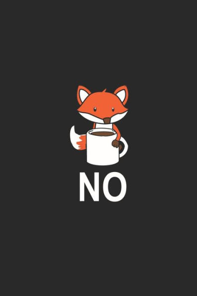 Kaffee Tasting Buch: Dein persönliches Verkostungsbuch zum selber ausfüllen ? für über 100 verschiedene Kaffeesorten ? Egal ob aus europäischen, ... ? Motiv: Fuchs Kaffee no (German Edition)