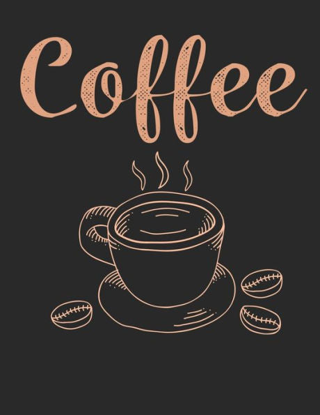 Kaffee Tasting Buch: Dein persönliches Verkostungsbuch zum selber ausfüllen ? für über 100 verschiedene Kaffeesorten ? Egal ob aus europäischen, ... A4+ Format ? Motiv: Coffee 3 (German Edition)