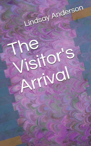 The Visitor's Arrival