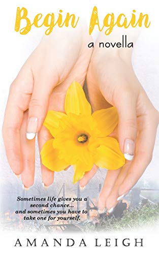 Begin Again: a novella