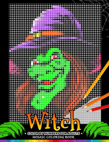 Witch Color By Numbers For Adults : Halloween Mosaic Coloring Book Stress Relieving Design Puzzle Quest