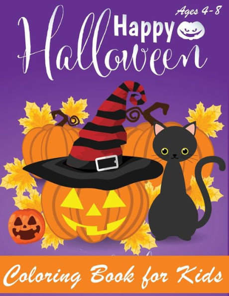 Happy Halloween Coloring Book: Halloween Coloring Books for Kids | Halloween Designs Including Witches, Ghosts, Pumpkins, Haunted Houses, and More | ... 2-4, 4-8 (halloween kids, halloween tree) - 9781692486075