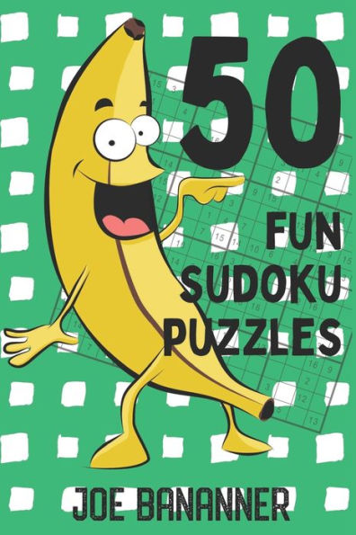 50 Fun Sudoku Puzzles: 16x16 easy to solve Sudoku Puzzles. Let's go bananas!